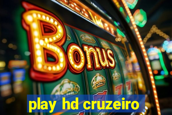 play hd cruzeiro